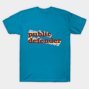 Public Defender T-Shirt